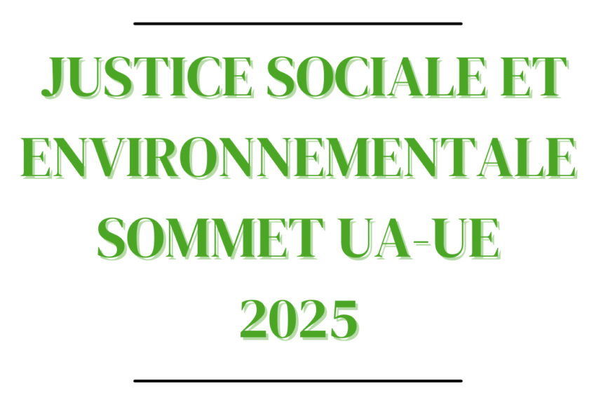  Justice sociale et environnementale au sommet UA-UE